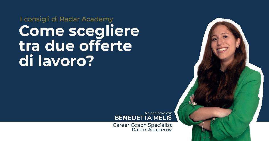 Come scegliere tra due offerte di lavoro?